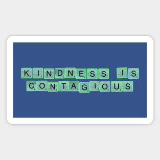 Kindness Is Contagious Magnet